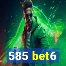 585 bet6
